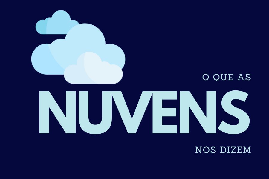 Nuvens: Formas, Formação e O Que Elas Revelam Sobre o Tempo