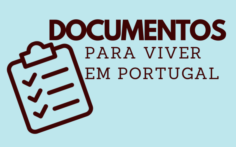 Principais Documentos para Brasileiros que Desejam Morar em Portugal