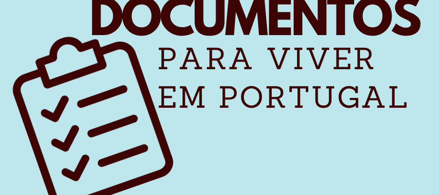 Principais Documentos para Brasileiros que Desejam Morar em Portugal
