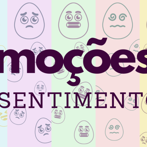 Você Sabe o Que Está Sentindo? Aprenda a Nomear Emoções e Sentimentos